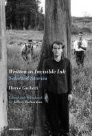 HervE Guibert Selected Stories Written in Invisible Ink /anglais