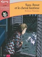 SANS ATOUT, 1 : SANS ATOUT ET LE CHEVAL FANTOME