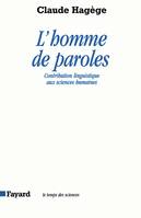 L'Homme de paroles, Contribution linguistique aux sciences humaines