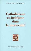 Catholicisme et judaïsme dans la modernité, une comparaison