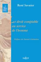 LE DROIT COMPTABLE AU SERVICE DE L'HOMME, Réimpression de l'édition de 1969