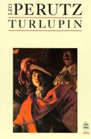 Turlupin Perutz, Leo, roman
