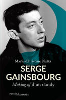 Serge Gainsbourg, Making of d’un dandy