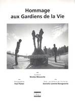 Hommage aux Gardiens de la Vie