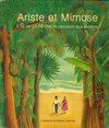 Ariste et Mimose : L'île de la Réunion racontée aux enfants, l'île de la Réunion racontée aux enfants