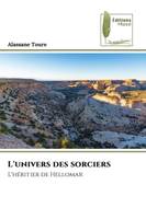 L'univers des sorciers, L'héritier de Hellomar