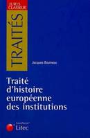 traite d histoire europeenne des institutions, (Ier-XVe siècle)