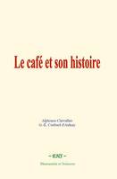 Le café et son histoire