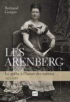 Les Arenberg, Le gotha à l'heure des nations (1820-1919)