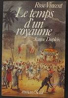 Le Temps d'un royaume. Jeanne Dupleix (1706-1756), Jeanne Dupleix, 1706-1756