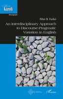 An Interdisciplinary Approach to Discourse, Pragmatic Variation in English