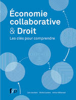 Économie Collaborative et Droit, Les Cles Pour Comprendre