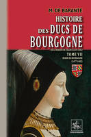 7, Histoire des ducs de Bourgogne de la maison de Valois, 1304-1482, 1477-1482