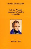 M. de vigny homme d'ordre et poete, homme d'ordre et poète