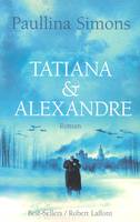 Tatiana & Alexandre, roman