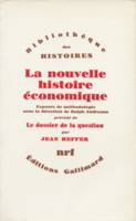 La nouvelle histoire économique, Exposés de méthodologie