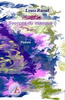 Sources du manque - poésie, poésie