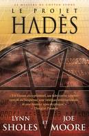 Le Projet Hadès, le mystère de Cotten Stone