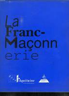 LA FRANC MACONNERIE. 11 JUIN  -  16 OCTOBRE 1994., exposition..., 11 juin-16 octobre 1994, Ville de Bordeaux, Musée d'Aquitaine