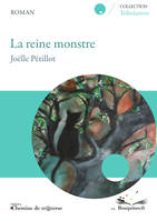 La reine monstre, Roman