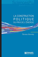 La construction politique du prix de l'énergie, Sociologie d'une réforme libérale