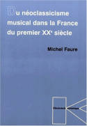 Du néoclassicisme musical dans la France du premier XXe siècle