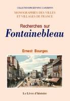 Recherches sur Fontainebleau...