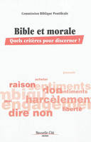 Bible et Morale, Quels critères pour discerner?