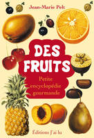 Des fruits, Petite encyclopédie gourmande