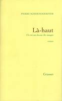 Là-haut: Un roi au-dessus des nuages, un roi au-dessus des nuages