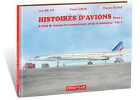 Histoires d'avions T04, Avions de transports commerciaux civils et militaires Vol.2