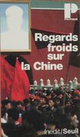 Sciences humaines (H.C.) Regards froids sur la Chine