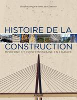 Histoire de la construction, moderne et contemporaine en France