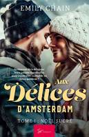 Aux délices d'Amsterdam - Tome 1, Noël sucré