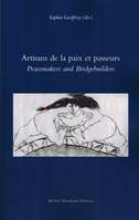 Artisans de paix et passeurs, Actes du colloque international pluridisciplinaire des 20 et 21 octobre 2017