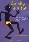 Une aventure de Jiggy McCue - Le slip qui tue