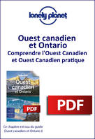 Ouest Canadien et Ontario 6ed - Comprendre l'Ouest Canadien et Ouest Canadien pratique