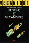 Mécanique ., Liaisons et mécanismes