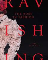 Ravishing, The rose in fashion