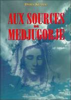 Aux sources de Medjugorje