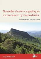 Nouvelles chartes visigothiques du monastère pyrénéen d'Asán