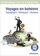 Voyages en bohème, Baudelaire - Rimbaud - Verlaine