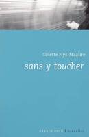 Sans y toucher / nouvelles