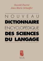 Livres de référence Nouveau Dictionnaire encyclopédique des sciences du langage