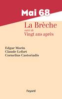 Mai 68, La Brèche, la brèche