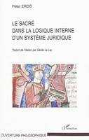 Le sacré dans la logique interne d'un système juridique, les fondements théologiques du droit canonique