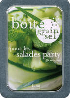 Boîte grain de sel pour des salades party 50 recettes, 50 recettes
