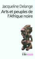 Arts et peuples de l'Afrique noire, Introduction à une analyse des créations plastiques