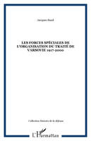 Les forces spéciales de l'organisation du Traité de Varsovie 1917-2000, 1917-2000