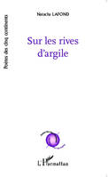 Sur les rives d'argile